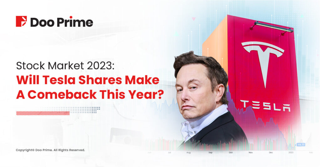 Stock Market 2023: Will Tesla Shares Make A Comeback This Year? 