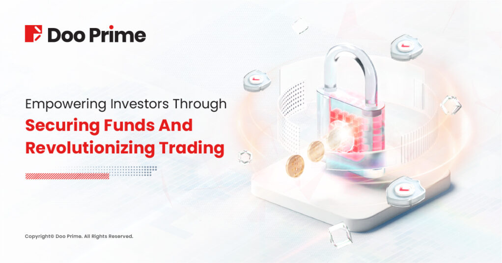 Empowering Investors Through Securing Funds And Revolutionizing Trading