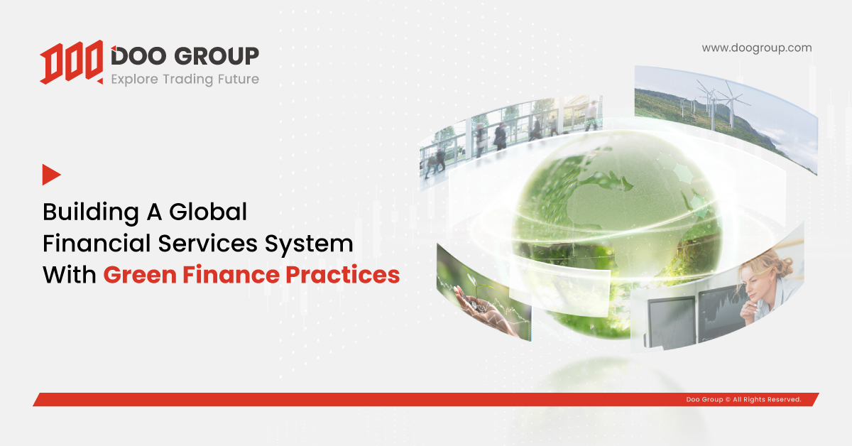 Doo Group Building A Global Financial Services System With Green Finance Practices 